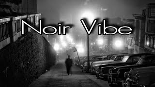 Noir Vibe  Jazz Playlist [upl. by Iharas]