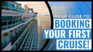 BOOKING YOUR FIRST CRUISE A Beginners Guide  Cruising Tips [upl. by Ahsinut266]