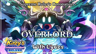 Supreme Rulers Coronation  OVERLORD WITH LYRICS  Kirbys Return to Dream Land Deluxe Cover [upl. by Nahsab]