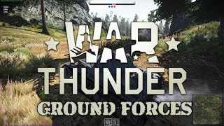 War Thunder Ground Forces  Panzer Vor [upl. by Anerbas]