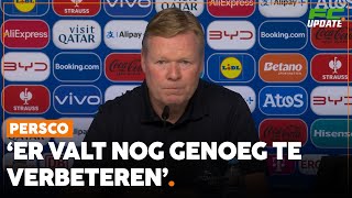 Koeman kijkt in de spiegel Er zijn genoeg redenen om met twee beentjes op de grond te staan [upl. by Haon467]