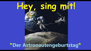 🎵🤍🚀👨‍🚀🎂🎁👀quotDer Astronautengeburtstagquot  Kinder u Volkslieder  Liedtext Notenlink ↓InfoBoxquot [upl. by Adabel]