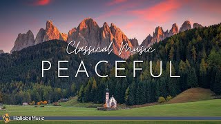 Peaceful Classical Music [upl. by Sibilla]