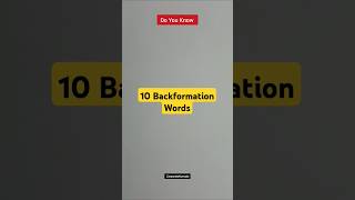 10 Back Formation Words  shorts english gk grammar learning vocabulary backformation [upl. by Annanhoj]