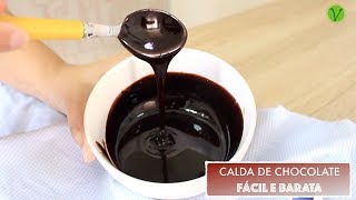 CALDA DE CHOCOLATE FÁCIL E BARATA COM APENAS 3 INGREDIENTES 591 Receitas da Mussinha [upl. by Valdas]