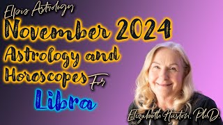 November 2024 Astrology amp Horoscope  Libra [upl. by Rosario982]