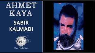 Sabır Kalmadı Ahmet Kaya [upl. by Carleton]