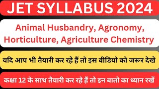 Jet Syllabus 2024  Agronomy  Horticulture  Animal Husbandry  Agriculture Chemistry Jet Syllabus [upl. by Antonetta]