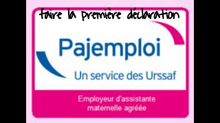 Pajemploi première déclaration assistante maternelle [upl. by Erialb749]