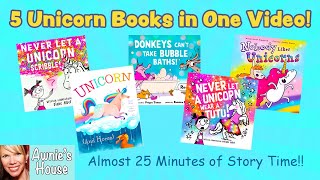 🦄 Kids Book Read Aloud 5 UNICORN BOOKS IN ONE VIDEO Almost 25 Minutes of Story Time [upl. by Devaj]