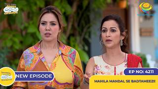 NEW Ep 4211  Mahila Mandal se Badtameezi  Taarak Mehta Ka Ooltah Chashmah [upl. by Custer]