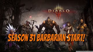 Diablo 3  Season 31 Start  Starting Barbarian [upl. by Nitsir]