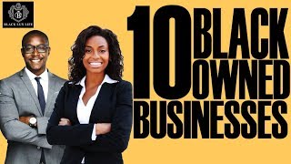 Top 10 Black Owned Businesses  BlackExcellist [upl. by Brittani]