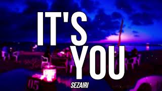 Its You  Sezairi Lyrics [upl. by Asalocin]