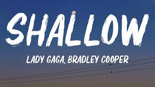 Shallow  Lady Gaga amp Bradley Cooper Lyrics [upl. by Virgy772]