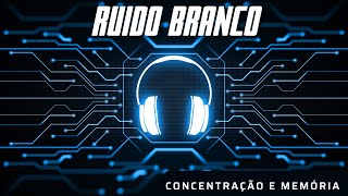 Ruído Branco para estudar Concentração Foco e Memória  8 HORAS  Tela preta [upl. by Ajiak391]