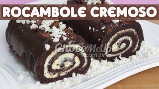 ROCAMBOLE CREMOSO DE CHOCOLATE  Feito com bolo caseiro ou comprado  Receita  ChocoMeUp [upl. by Haslett]