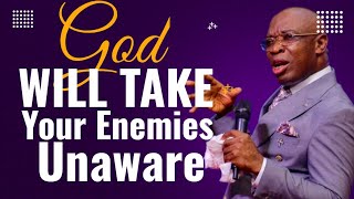 God Will Take Your Enemies Unaware  Evang Kingsley Nwaorgu [upl. by Peregrine]