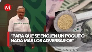 “Peso mexicano está fortachón” celebra AMLO [upl. by Hendon]