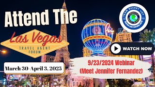 930 Webinar with Jennifer at Las Vegas Travel Agent Forum Attend in 2025 [upl. by Ermeena]