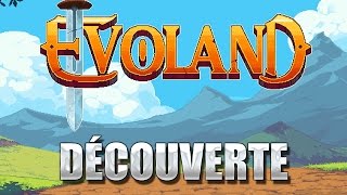 Evoland  Découverte pixélisée [upl. by Leahplar421]