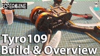 Eachine Tyro109 Budget Friendly FPV Racer Kit  Build amp Overview [upl. by Alikahs588]