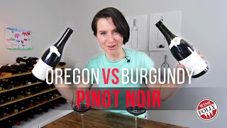 Oregon vs Burgundy Pinot Noir [upl. by Analem215]