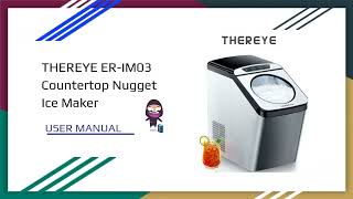 THEREYE ERIMO3 Nugget Ice Maker User Manual and Safety Instructions [upl. by Previdi]