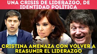 EL PERONISMO VIVE UNA GRAN CRISIS Axel Kicillof quiere emanciparse de la ex presidenta y su hijo [upl. by Hcurab]