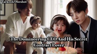 The Domineering CEO And His Secret Contract LoverquotTaekook FF OneshotquotHindi ExplainBL Lovers [upl. by Quinton]