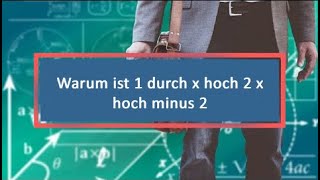 Warum ist 1 durch x hoch 2 x hoch minus 2 [upl. by Veedis136]