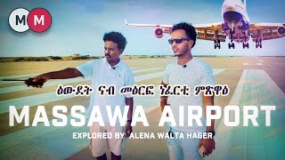 Exploring the Massawa International Airport in Eritrea ዑደት ናብ መዕርፎ ነፈርቲ መጽዋዕ AlenaWaltaHager [upl. by Jochbed]