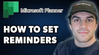 How to Set Reminders in Microsoft Planner Full 2024 Guide [upl. by Sherill]