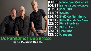 Os Paralamas Do Sucesso  As 10 MELHORES MÚSICAS [upl. by Meldoh]