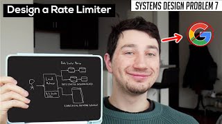 7 Design a Rate Limiter  Systems Design Interview Questions With ExGoogle SWE [upl. by Silvain]