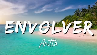 Anitta  Envolver LyricsLetra [upl. by Lalat]