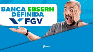 BANCA FGV NA EBSERH O que esperar e como estudar [upl. by Clover82]