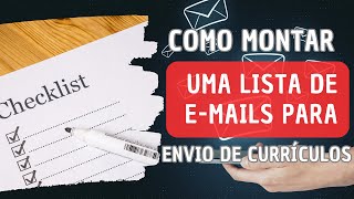 COMO CRIAR UMA LISTA DE EMAILS PARA ENVIO DE CURRÍCULOS  MBC BR [upl. by Sidwell289]