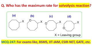 MCQ247 Maximum reactivity for solvolysis by Dr Tanmoy Biswas Chemistry The Mystery of Molecules [upl. by Orsino]