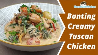 Banting Creamy Tuscan Chicken Recipe [upl. by Ocirrej]