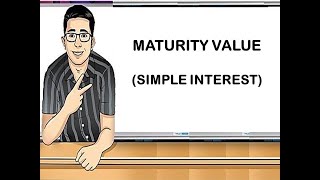 MATURITY VALUE SIMPLE INTEREST [upl. by Yves91]