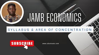 JAMB ECONOMICS 2025 Syllabus amp Area of Concentration [upl. by Nahtanohj]