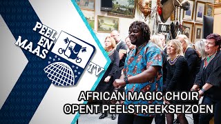 African Magic Choir opent Peelstreekseizoen  16 april 2024  Peel en Maas TV Venray [upl. by Suirtimed940]