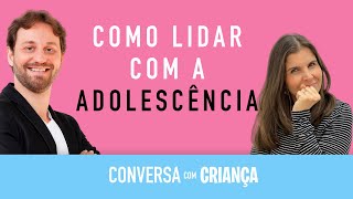 Como Lidar Com Adolescência Dos Filhos 🙌Psicólogos Daniella Faria e Thiago Tamburini [upl. by Ociram]