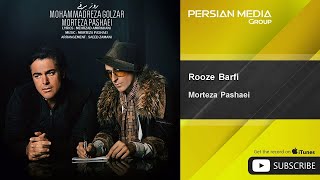 Morteza Pashaei amp Mohammadreza Golzar  Rooze Barfi  مرتضی پاشایی  روز برفی [upl. by Sanburn]