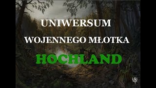 Hochland  Warhammer Lore w Pigułce [upl. by Murvyn496]