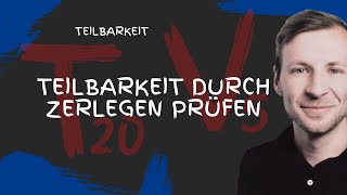 Teilbarkeit großer Zahlen prüfen Große Zahlen dafür in Summanden zerlegen [upl. by Killarney]