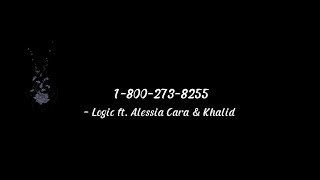 Logic  18002738255 ft Alessia CaraampKhalid  Lyric Video [upl. by Kara-Lynn]