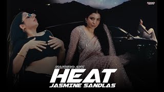 HEAT  JASMINE SANDLAS  NEW PUNJABI SONG l REMIX  RANGREZ BEATS [upl. by Nysila]