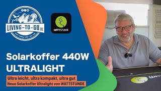 WATTSTUNDE® Solarkoffer WS440SUL ULTRALIGHT 440W ausführlich vorgestellt [upl. by Aropizt]